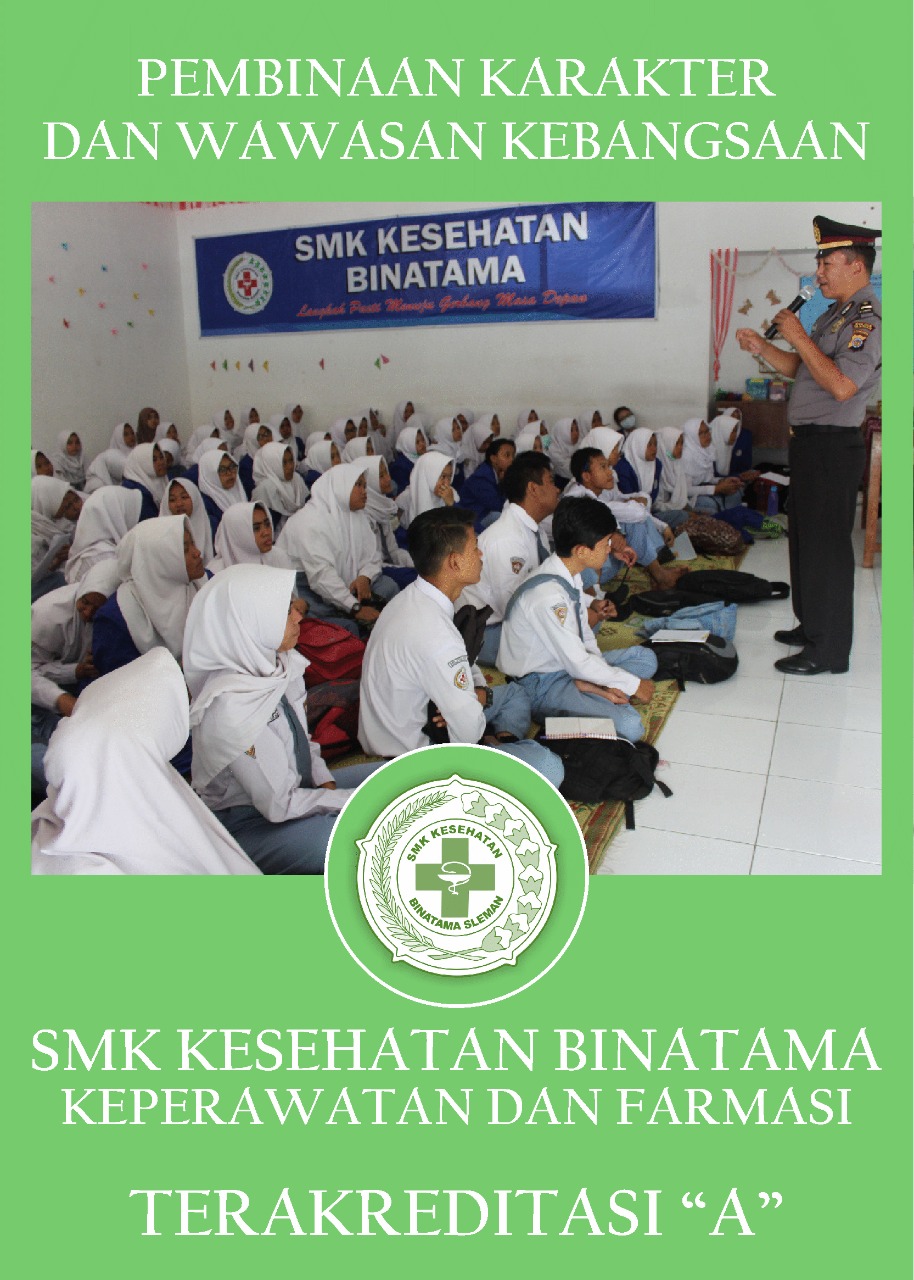 PEMBINAAN KARAKTER - Pembinaan Karakter Dan Wawasan Kebangsaan SMK Kesehatan Binatama