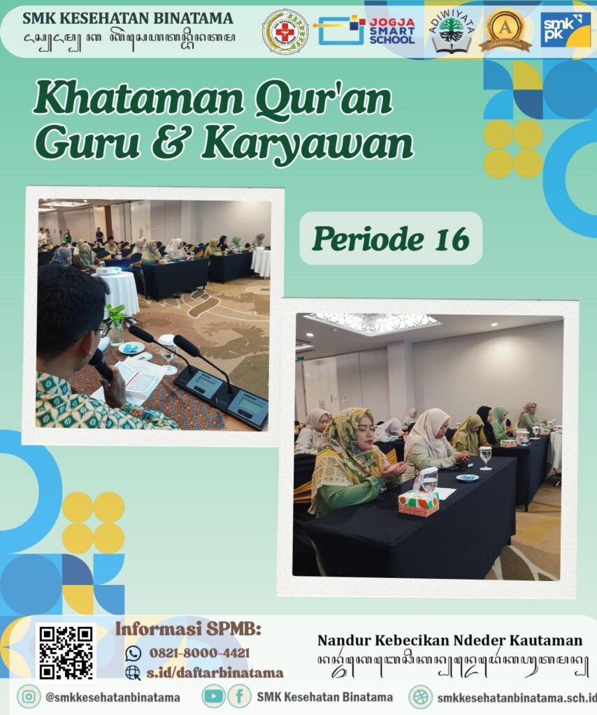 Khataman Qur’an Guru & Karyawan SMK Kesehatan Binatama Periode 16 "Menumbuhkan Keberkahan dan Kebersamaan" WhatsApp Image 2026 04 16 at 10.42.28 854x1024 - Khataman Qur’an Guru & Karyawan SMK Kesehatan Binatama Periode 16 "Menumbuhkan Keberkahan dan Kebersamaan"