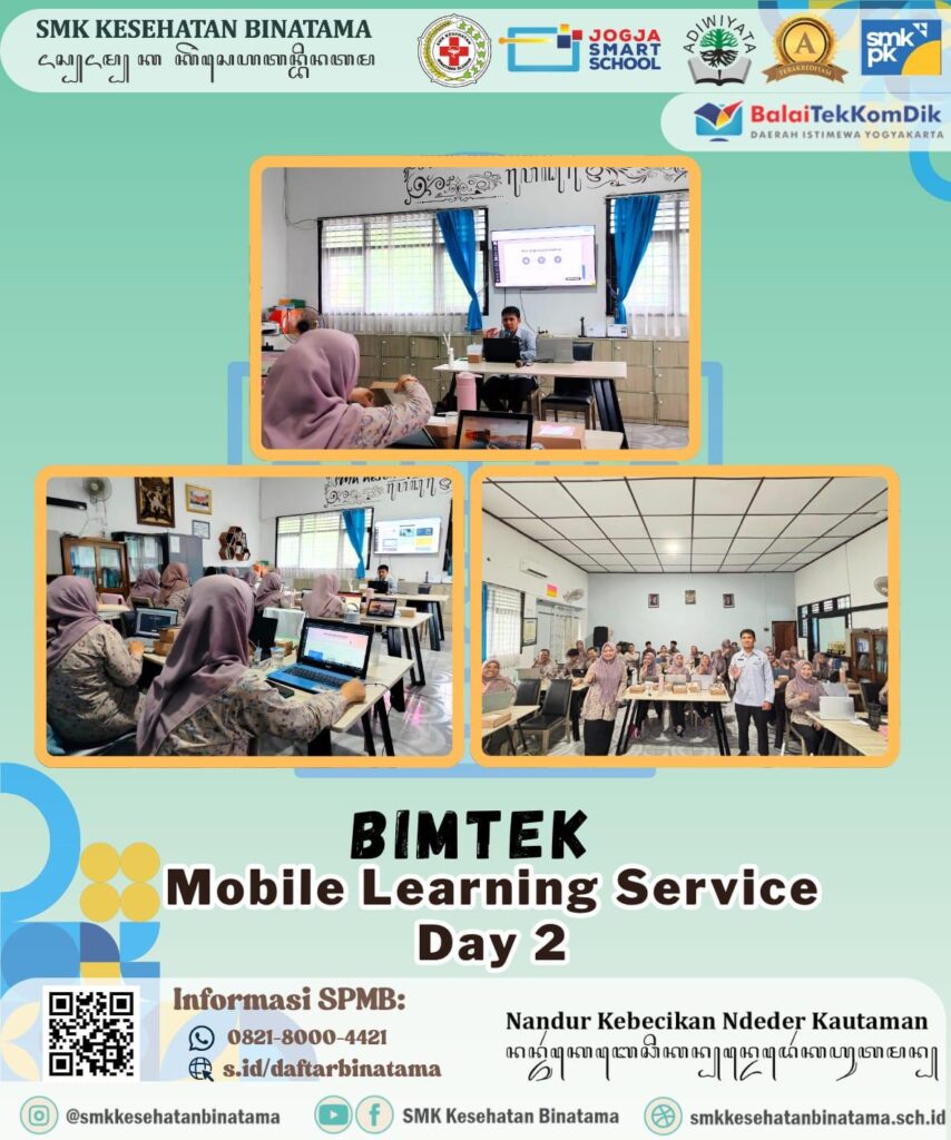WhatsApp Image 2026 04 16 at 10.49.28 9 854x1024 - Tingkatkan Kualitas Pembelajaran Digital, SMK Kesehatan Binatama Gelar Bimtek Mobile Learning Service bersama Balai Tekkomdik DIY